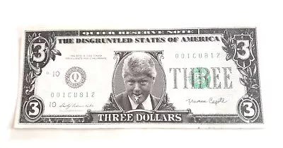 1993 President Bill Clinton $3 Dollar Bill Novelty Item • $0.99