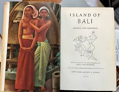 ISLAND OF BALI Miguel Covarrubias Photos By Ros Covarrubias 1st Edition 1937 • $50