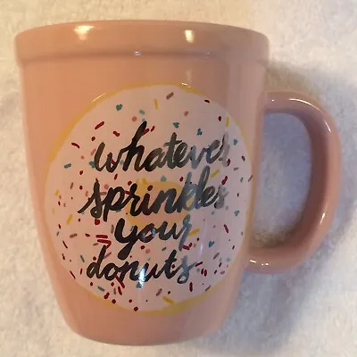 NEW About Face Designs “Whatever Sprinkles Your Donuts” Ceramic Pink Mug • $24