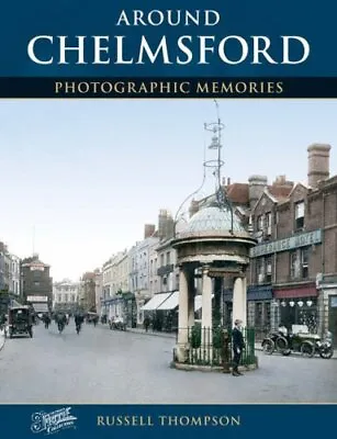 Chelmsford: Photographic Memories Frith Francis Used; Good Book • £3.36