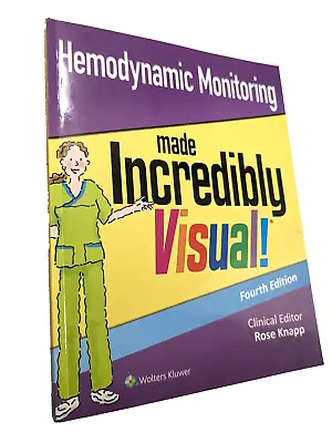 Incredibly Easy! Series® Ser.: Hemodynamic Monitoring Made Incredibly Visual By • $33.62