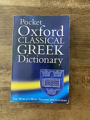 £3 • Buy The Pocket Oxford Classical Greek Dictionary By The Late James Morwood, John...