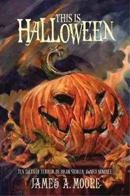 James A Moore This Is Halloween (Paperback) • $21.38