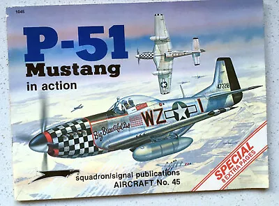 P-51 Mustang In Action - Squadron/Signal Publications No 45 1981 8 Extra Pages • $25