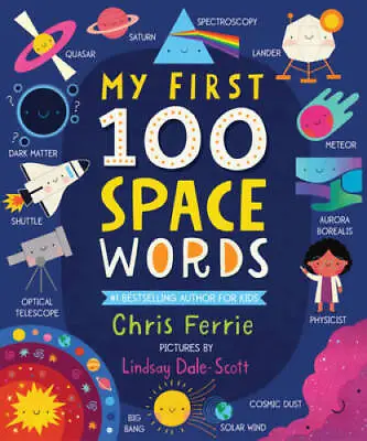 My First 100 Space Words (My First STEAM Words) - Board Book - GOOD • $4.94