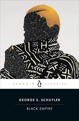 Black Empire By Schuyler George S. [Paperback] • $16.41