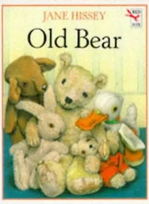 Old Bear (Red Fox Picture Books) By Jane Hissey. 9780099229117 • £2.39