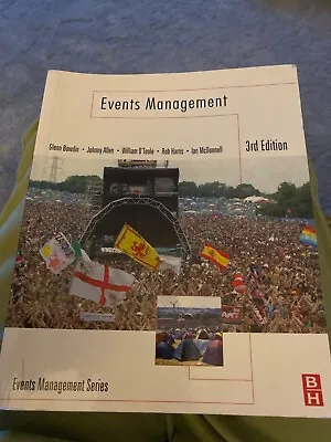 £15 • Buy Events Management By Rob Harris, Glenn A.J. Bowdin, William O'Toole, Ian...
