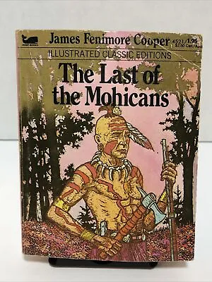 The Last Of The Mohicans Illustrated Classic Editon By James Fenimore Cooper • $6.50