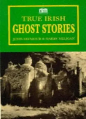 £2.11 • Buy True Irish Ghost Stories (Senate Paperbacks),John And Neligan  Seymour