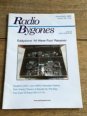 Vintage Radio Bygones Issue 119 Eddystone All Wave Four Heathkit Uxr1 Uxr2 Racal • £6.95