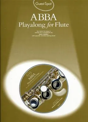 ABBA: Playalong For Flute (Guest Spot) By ABBA (group) Book The Cheap Fast Free • £4.49