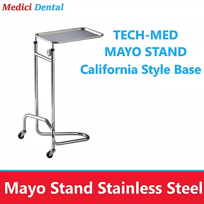 TECH-MED MAYO STAND California Style Base Adjusts 34  - 53  Tray Size 12-1/2  • $235.95