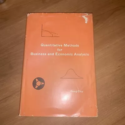 Quantitive Methods For Business And Economic Analysis Kong Chu 1969 • $26.99
