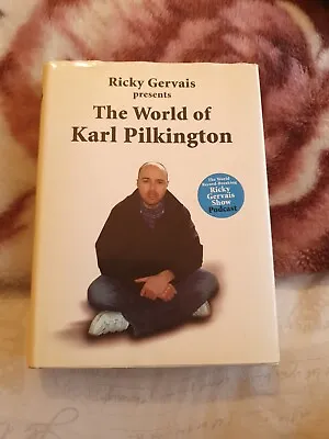 The World Of Karl Pilkington Hardback Ricky Gervais • £6