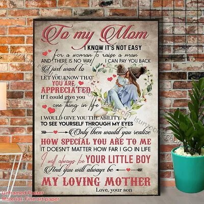 Mom And Son To My Mother I Know It'S Not Easy For A Woman To Raise A Man Pape... • $20.50