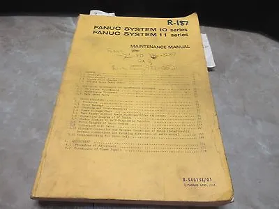 Fanuc System 10 11 Maintenance Manual R-187 B-54815e/01 Cnc  • $59.99