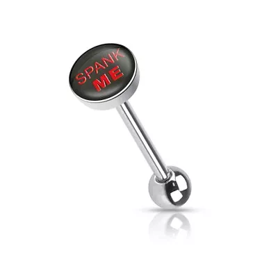 Tongue Ring Straight Barbell With  SPANK ME  Picture Logo Flat TOP 14G-B/6/6 • $3.99