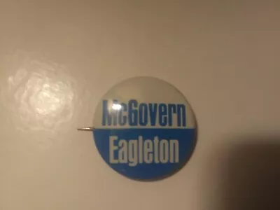 1 1/8  1972 Presidential George McGovern Tom Eagleton Pin Back Campaign Button • $7.99