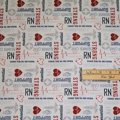 Nobody Fights Alone Nurses Nursing Medical Cotton Fabric  1/2 Yard  #10422 White • $4.15