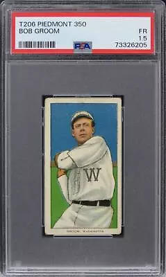 1909 T206 Piedmont 350 Bob Groom PSA 1.5 FR • $78.99