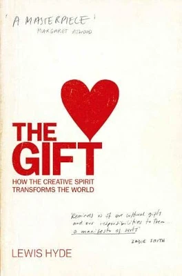 £4.99 • Buy The Gift: How The Creative Spirit Transforms The World By Hyde, Lewis Paperback