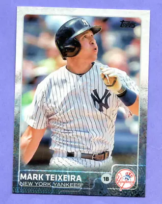 2015 Topps  #307 Mark Teixeira  Yankees • $1.35
