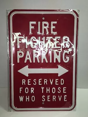Brand New Rare Vintage Fire Fighter Parking Metal Embossed Sign • $59.99