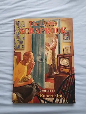 £5.99 • Buy The 1950s Scrapbook By Robert Opie - Hardback Book