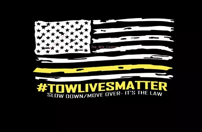 Tow Lives Matter Slow Down Move Over Decal Tow Truck Decal Towing Decal SDMO • $6.50