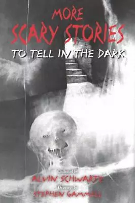 More Scary Stories To Tell In The Dark By Alvin Schwartz - BRAND NEW! • $7.39