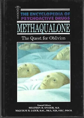The Encyclopedia Of Psychoactive Drugs Methaqualone The Quest For Oblivion Hc • $8.89
