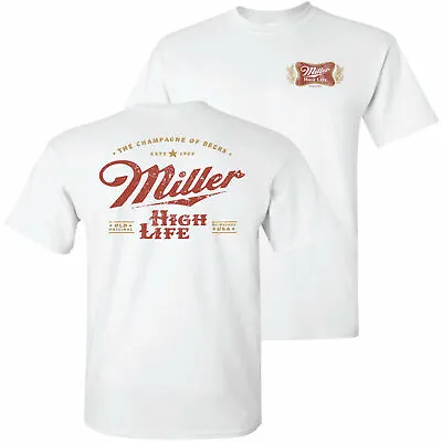 Miller High Life Champagne Of Beers Crest Front And Back Print T-Shirt White • $44.98