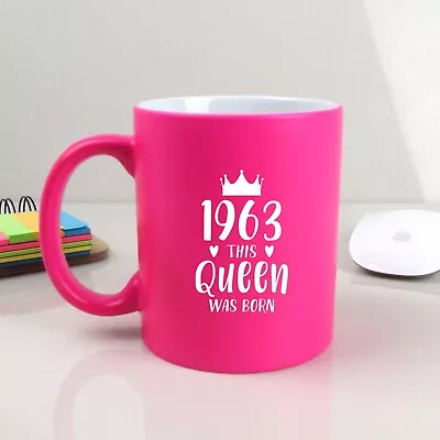 £7.99 • Buy Neon Pink Coffee Mug 60th Birthday Gift 1963 This Queen Was Born Mum Women Gifts