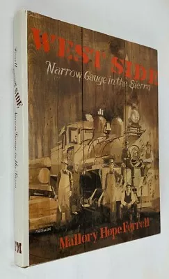 West Side: Narrow Gauge In The Sierra • $38.50