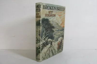 Broken Breed Kit Higson Ward Lock & Co 1943 1st Edition • £9.99