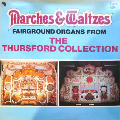 No Artist - Marches And Waltzes (Fairground Organs From The Thursford Collection • £12.25