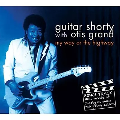 Guitar Shorty With Otis Grand - My Way Or The Highway [CD] • $30.88