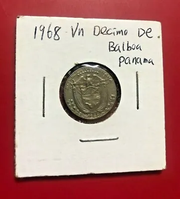 1968 Panama Vn Decimo De Balboa - Nice Collector Grade World Coin !!!  • $4.95