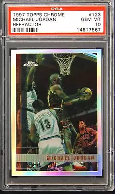 1997 Topps Chrome #123 Michael Jordan Refractor PSA 10 Gem Mint • $3999.99