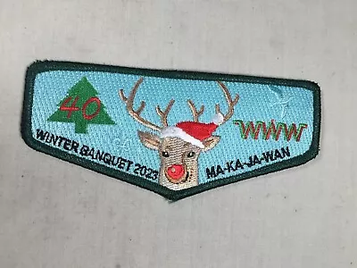 Ma-Ka-Ja-Wan OA Lodge 40 2023 Winter Banquet Flap BSA Patch • $12.99