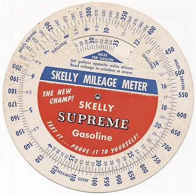 Skelly Mileage Meter Skelly Supreme Gasoline Circular Mile Per Gallon Calculator • $14.95