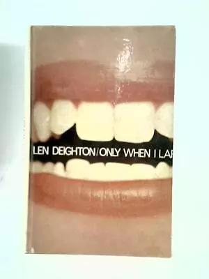 £9.98 • Buy Only When I Larf (Len Deighton - 1968) (ID:17765)
