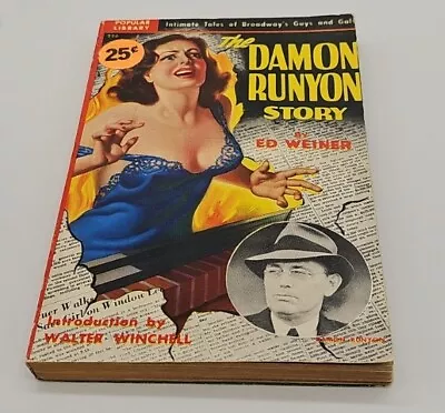 THE DAMON RUNYON STORY - Ed Wiener- 1948 - PB • $9.99