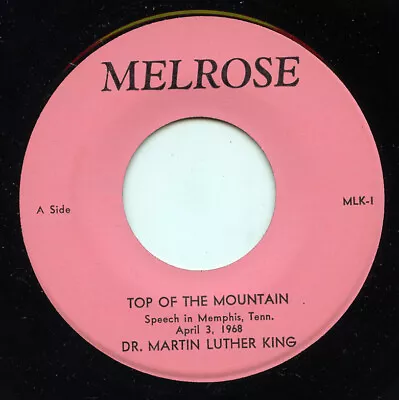 Rare Dr. Martin Luther King 45- Top Of The Mountain- Melrose # MLK-1- I Have A D • $9.99