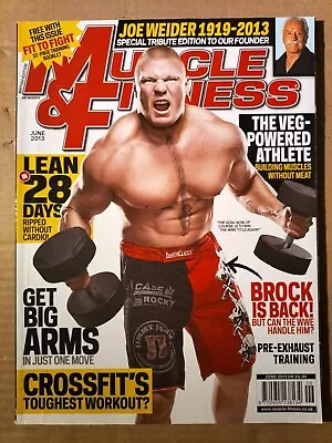 Muscle And Fitness Magazine June 2013 (552) Brock Lesner Joe Weider Terry Hollan • $12.32