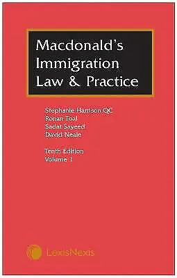 Macdonald's Immigration Law & Practice By Ronan Toal Sadat Sayeed David... • £333.86