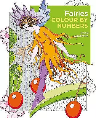 Fairies Colour By Numbers - 9781398803541 • £7.18