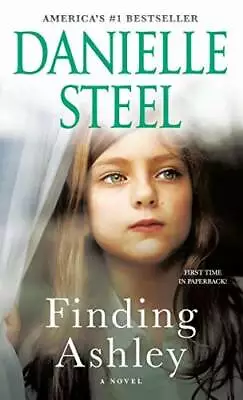 Finding Ashley: A Novel - Mass Market Paperback By Steel Danielle - GOOD • $3.72