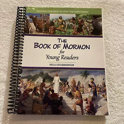 The Book Of Mormon For Young Readers By Kelli Coughanour (2015 Spiral) • $36